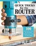 Logan Newman - Quick Tricks for the Router