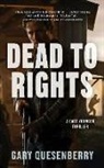 Gary Quesenberry - Dead to Rights