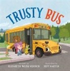 Elizabeth Weiss Verdick, Elizabeth Weiss Verdick, Jeff Harter, Jeff Harter - Trusty Bus