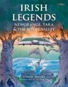 Eithne Massey, Lisa Jackson - Irish Legends: Newgrange, Tara & the Boyne Valley