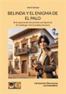 Valerie Springer - BELINDA Y EL ENIGMA DE EL PALO