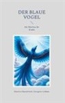 Georgette Leblanc, Maurice Maeterlinck, Caroline von Oldenburg, Caroline von Oldenburg - Der blaue Vogel