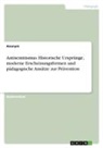 Anonym, Anonymous - Antisemitismus. Historische Ursprünge, moderne Erscheinungsformen und pädagogische Ansätze zur Prävention