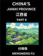 Mengmeng Fu - China's Jiangxi Province (Part 6)- Learn Chinese Characters, Words, Phrases with Chinese Names, Surnames and Geography