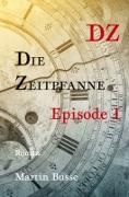 Martin Busse - Die Zeitpfanne Episode I