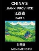 Mengmeng Fu - China's Jiangxi Province (Part 3)- Learn Chinese Characters, Words, Phrases with Chinese Names, Surnames and Geography
