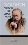 Pierre-Joseph Proudhon, Stefan Blankertz - Dialektik der Demokratie