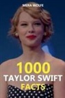 Mera Wolfe - 1000 Taylor Swift Facts