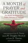 W Douglas Hood, W. Douglas Jr. Hood, Leo S Thorne, Leo S. Thorne - A Month of Prayer and Gratitude