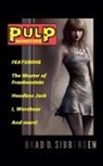 Brad D. Sibbersen - Pulp