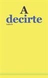 Lucia Fs - A decirte