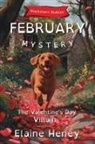 Elaine Heney - The Valentine's Day Villain | Blackthorn Stables February Mystery - Dyslexia Friendly