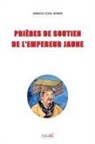Amaya Chu Shen - PRIERES DE SOUTIEN DE L'EMPEREUR JAUNE