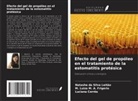 M. Luiza M. A. Frigerio, Luciana Corrêa, Natasha da Silva Leitão - Efecto del gel de propóleo en el tratamiento de la estomatitis protésica