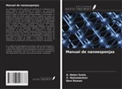 A. Helen Sonia, V. Mahalakshmi, Devi Raman - Manual de nanoesponjas