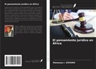 Diomansy I. SISSOKO - El pensamiento jurídico en África