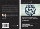 Elham Ezzatzadeh, Ehsan Kianfar, Seyed Mohammad Faghih - Nanocompuestos a base de quitosano y grafeno utilizados en absorción