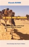 Claude Rossi - Le Trek des Chibanis