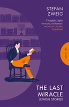 Stefan Zweig - The Last Miracle: Jewish Stories