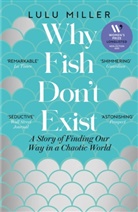 Lulu Miller - Why Fish Don't Exist
