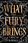 Levenseller Tricia - What Fury Brings