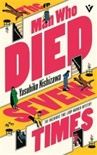 Yasuhiko Nishizawa - The Man Who Died Seven Times