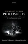 Joshua (Professor of Philosophy Alexander, Alexander Joshua, Jonathan M. Weinberg - Standing Up for Philosophy