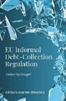 Catalin-Gabriel Stanescu, Catalin-Gabriel (Associate Professor in Stanescu, Cătălin-Gabriel Stănescu - Eu Informal Debt-Collection Regulation