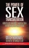 Mitch Horowitz, Horowitz Mitch - The Power of Sex Transmutation