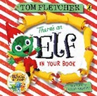 Tom Fletcher, Greg Abbott, Abbott Greg - There's an Elf in Your Book