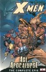 X-men: The Complete Age Of Apocalypse Epic - Book 1