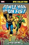 Claremont Chris, Hannigan Ed - Power Man & Iron Fist Epic Collection: Heroes For Hire