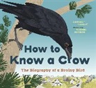 Candace Savage, Rachel Hudson - How to Know a Crow