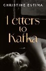 Christine Estima - Letters to Kafka