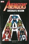 John Byrne, Nocenti Ann, Stern Roger - Avengers: Absolute Vision Book 1
