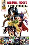 Chaykin Howard, Tom DeFalco, Mantlo Bill - Marvel Firsts: The 1980s Volume 1
