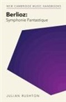 Julian (University of Leeds) Rushton, Rushton Julian - Berlioz: Symphonie Fantastique
