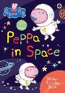 Peppa Pig - Peppa Pig: Peppa in Space Sticker Activity Book