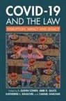 Cohen I. Glenn, Abbe R. Gluck, Katherine Kraschel, Carmel Shachar - COVID-19 and the Law