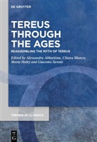 Alessandra Abbattista, Chiara Blanco, Maria Haley, Maria Haley et al, Giacomo Savani - Tereus Through the Ages