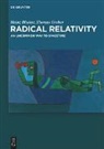 Heinz Blatter, Thomas Greber - Radical Relativity