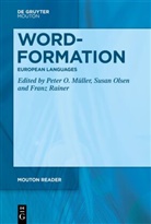 Peter O. Müller, Susan Olsen, Franz Rainer - Word-Formation - European Languages