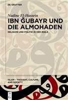 Nadine El-Hussein - Ibn  ubayr und die Almohaden