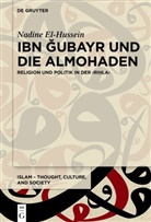 Nadine El-Hussein - Ibn  ubayr und die Almohaden