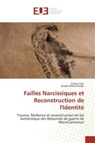 Joseph Blaise Bitogo, Simon Taiki - Failles Narcissiques et Reconstruction de l'Identité