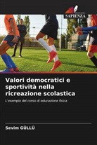 Sevim Güllü - Valori democratici e sportività nella ricreazione scolastica