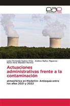 Karen Irene Blandón Herrera, Andrea Muñoz Figueroa, Luisa Fernanda Suarez Arias - Actuaciones administrativas frente a la contaminación