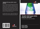 Shakil Shaikh, Umesh Shelke, Kishor Shelki - "Analisi dell'acqua delle risorse naturali