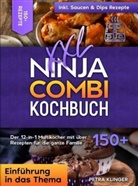 Petra Klinger, Petra Klinger - XXL Ninja Combi Kochbuch