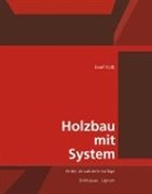 Josef Kolb, Deutsche Gesellschaft für Holzforschung DGfH, Lignum - Holzwirtschaft Schweiz - Holzbau mit System